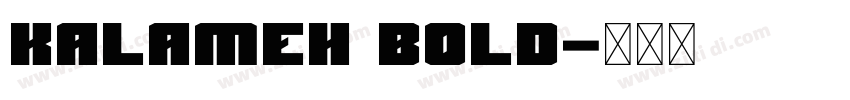 Kalameh Bold字体转换